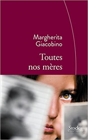Margherita Giacobino – Toutes nos mères