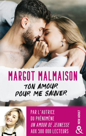 Margot Malmaison – Ton amour pour me sauver