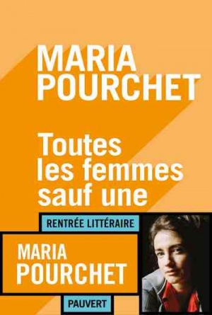 Maria Pourchet – Toutes les femmes sauf une