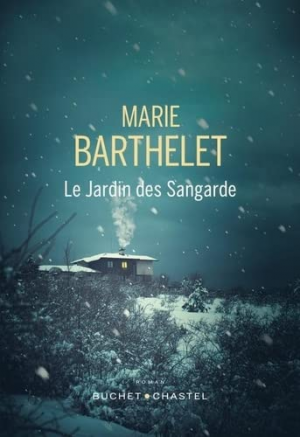 Marie Barthelet – Le jardin des Sangarde