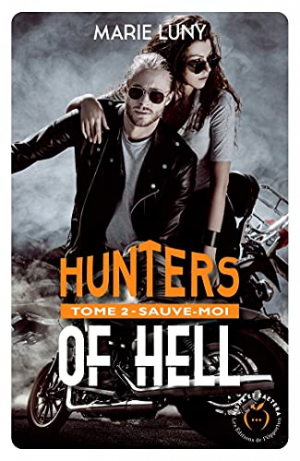 Marie Luny – Hunters of Hell, Tome 2 : Sauve-moi