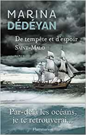 Marina Dédéyan – De tempête et d’espoir (Tome 1) – Saint-Malo