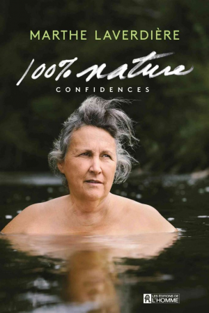 Marthe Laverdière – 100% nature: Confidences