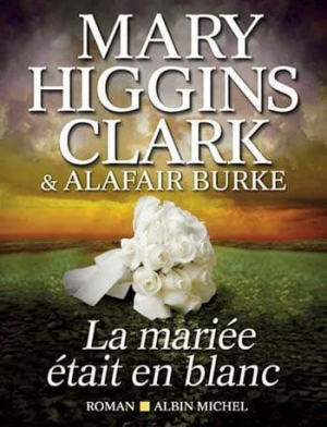 Mary Higgins Clark – La mariée était en blanc