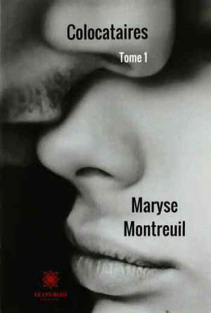 Maryse Montreuil – Colocataires : Tome 1