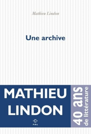 Mathieu Lindon – Une archive