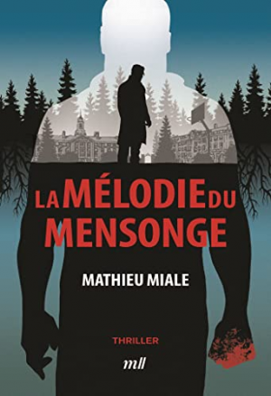 Mathieu Miale – La mélodie du mensonge