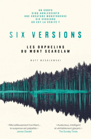 Matt Wesolowski – Six versions, Tome 1 : Les orphelins du Mont Scarclaw