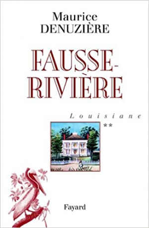 Maurice Denuzière – Louisiane, tome 2 : Fausse-Rivière