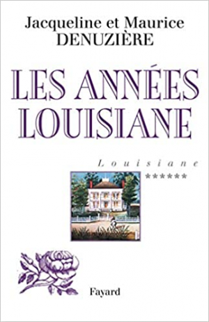 Maurice Denuzière – Louisiane, tome 6 : Les années Louisiane
