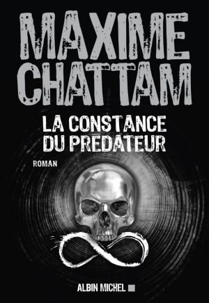 Maxime Chattam – La constance du prédateur