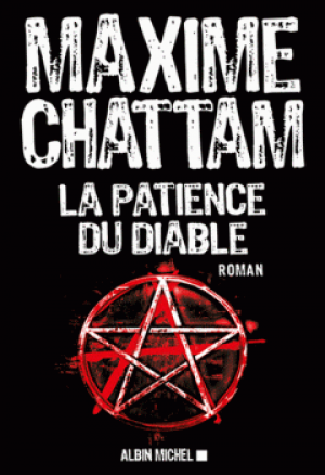 Maxime Chattam – La Patience du diable