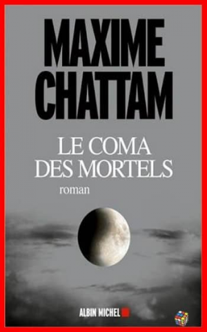 Maxime Chattam – Le coma des mortels