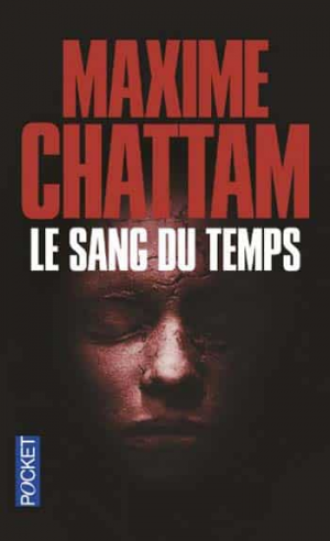 Maxime Chattam – Le sang du temps