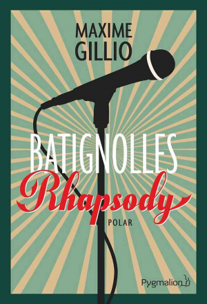 Maxime Gillio – Batignolles Rhapsody