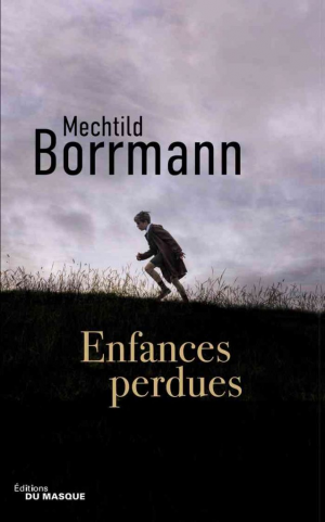 Mechtild Borrmann – Enfances perdues