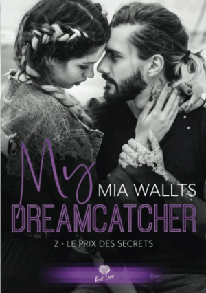 Mia Wallts – My Dreamcatcher, Tome 2 : Le Prix des secrets