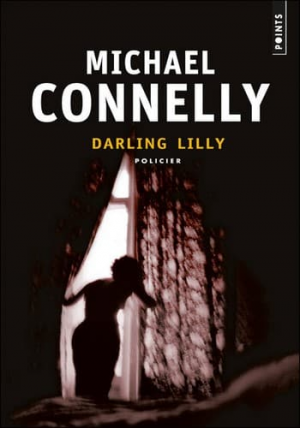 Michael Connelly – Darling Lilly