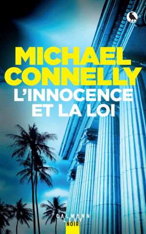 Michael Connelly – L’innocence et la loi
