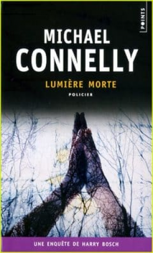 Michael Connelly – Lumière Morte