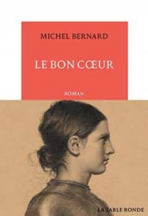 Michel Bernard – Le Bon Cœur