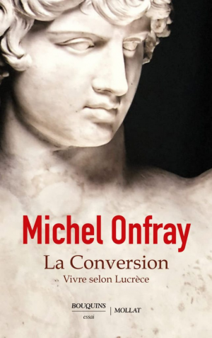 Michel Onfray – La Conversion