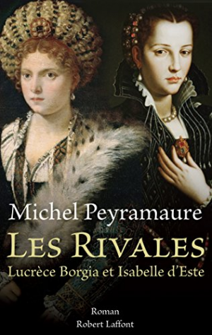 Michel Peyramaure – Les rivales