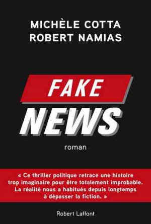 Michèle Cotta & Robert Namias – Fake News