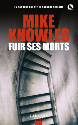 Mike Knowles – Fuir ses morts
