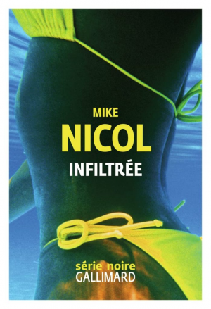 Mike Nicol – Infiltrée