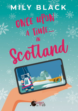 Mily Black – Once upon a time… in Scotland