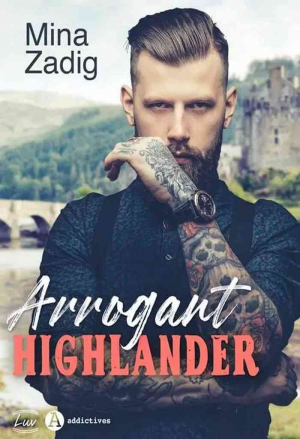 Mina Zadig – Arrogant highlander