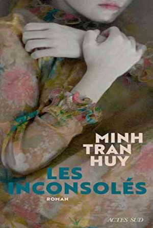 Minh Tran Huy – Les Inconsolés