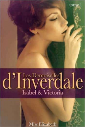 Miss Elizabeth – Les Demoiselles d’Inverdale – Tome 1
