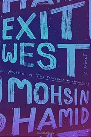 Mohsin Hamid – Exit West