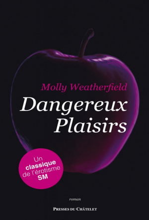 Molly Weatherfield – Dangereux plaisirs