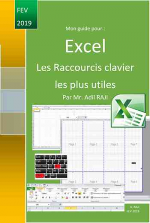 Mon guide pour Excel: Les Raccourcis clavier les plus utiles: Mon guide RAJI