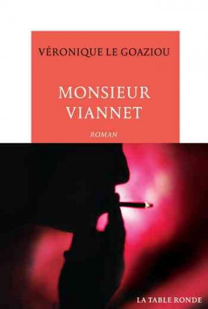 Monsieur Viannet – Véronique Le Goaziou