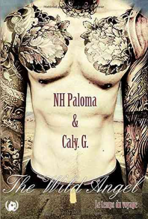 N. H. Paloma, Caly G. – The wild angel