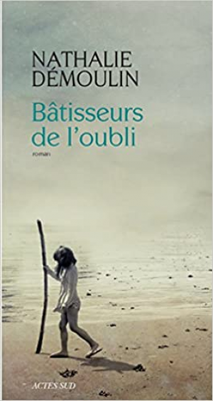 Nathalie Démoulin – Bâtisseurs de l’oubli