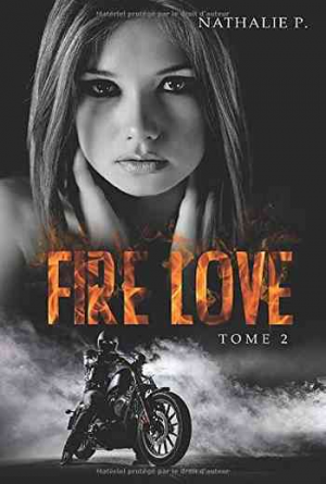 Nathalie P. – Fire Love, Tome 2