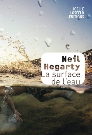 Neil Hegarty – La surface de l’eau