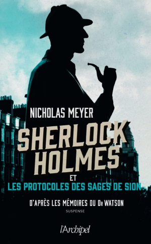Nicholas Meyer – Sherlock Holmes et les protocoles des Sages de Sion