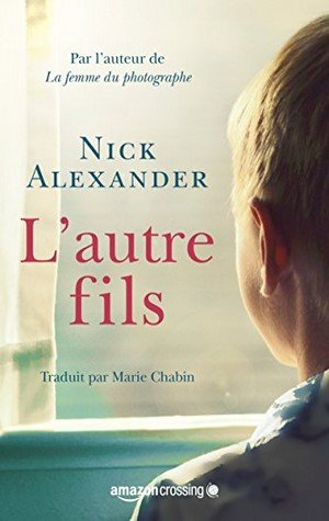 Nick Alexander – L’Autre Fils