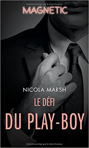 Nicola Marsh – Le défi du play-boy