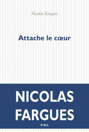 Nicolas Fargues — Attache le cœur