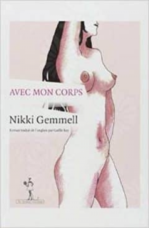 Nikki Gemmell – Avec mon corps