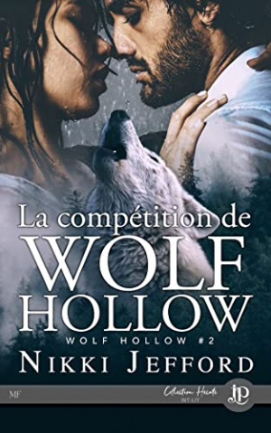 Nikki Jefford – Wolf Hollow, Tome 2 : La Compétition de Wolf Hollow