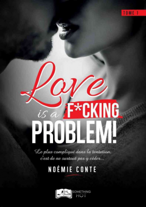 Noémie Conte – Love is a F*CKING PROBLEM !