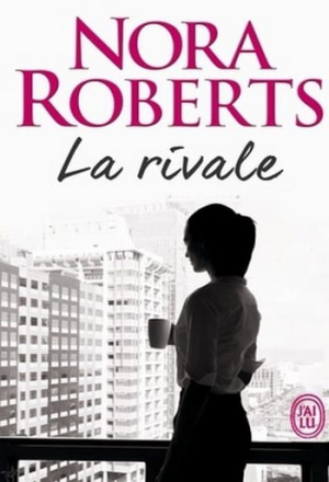 Nora Roberts – La rivale